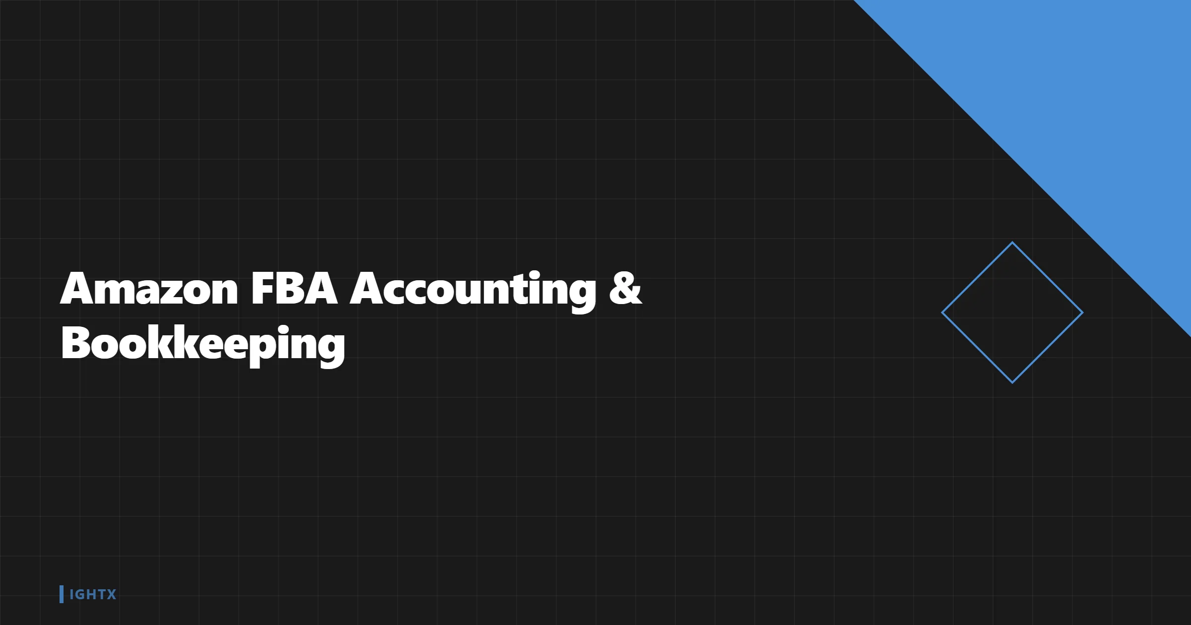 Amazon FBA Accounting & Bookkeeping 2026: Fees, Settlements, Channel P&L