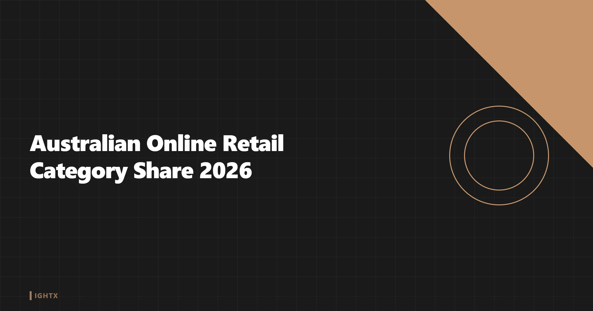 Australian online retail by category 2026: marketplaces, food, fashion, home goods, electronics, beauty
