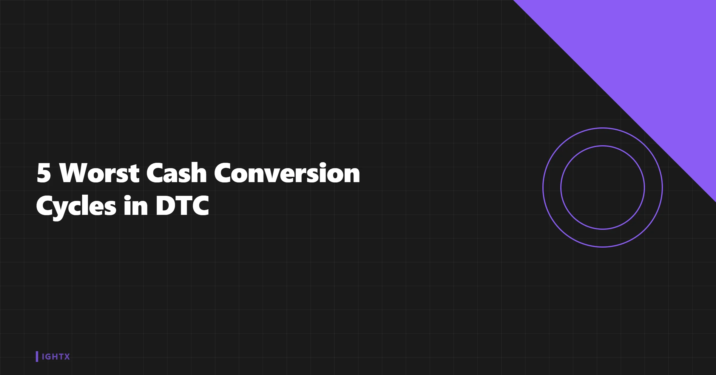Bottom 5 cash conversion cycles in public DTC 2026 — Olaplex, e.l.f. Beauty, Beauty Health, Bark, Revolve