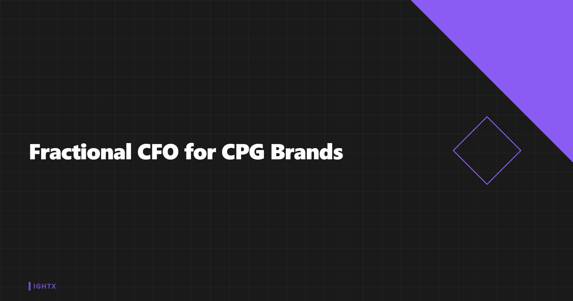Fractional CFO for CPG Brands: When, Why, What to Look For