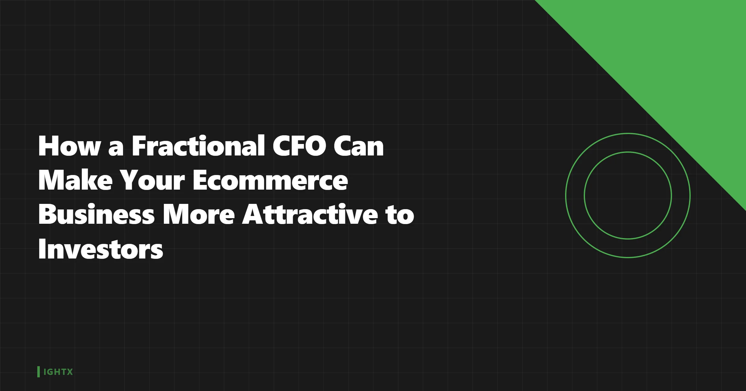 How a Fractional CFO Makes Your Ecommerce Brand Investable 2026