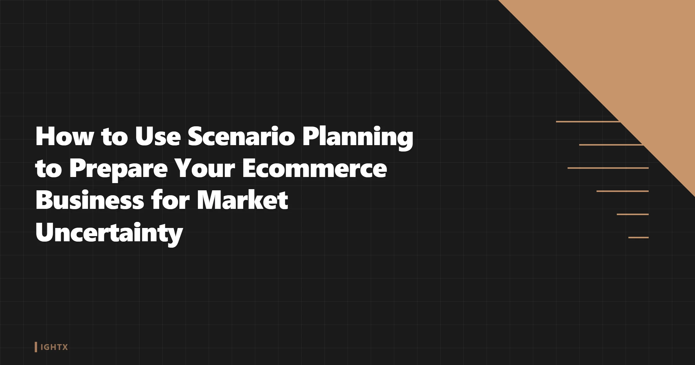 Scenario Planning for Ecommerce 2026: How to Prep for Market Uncertainty