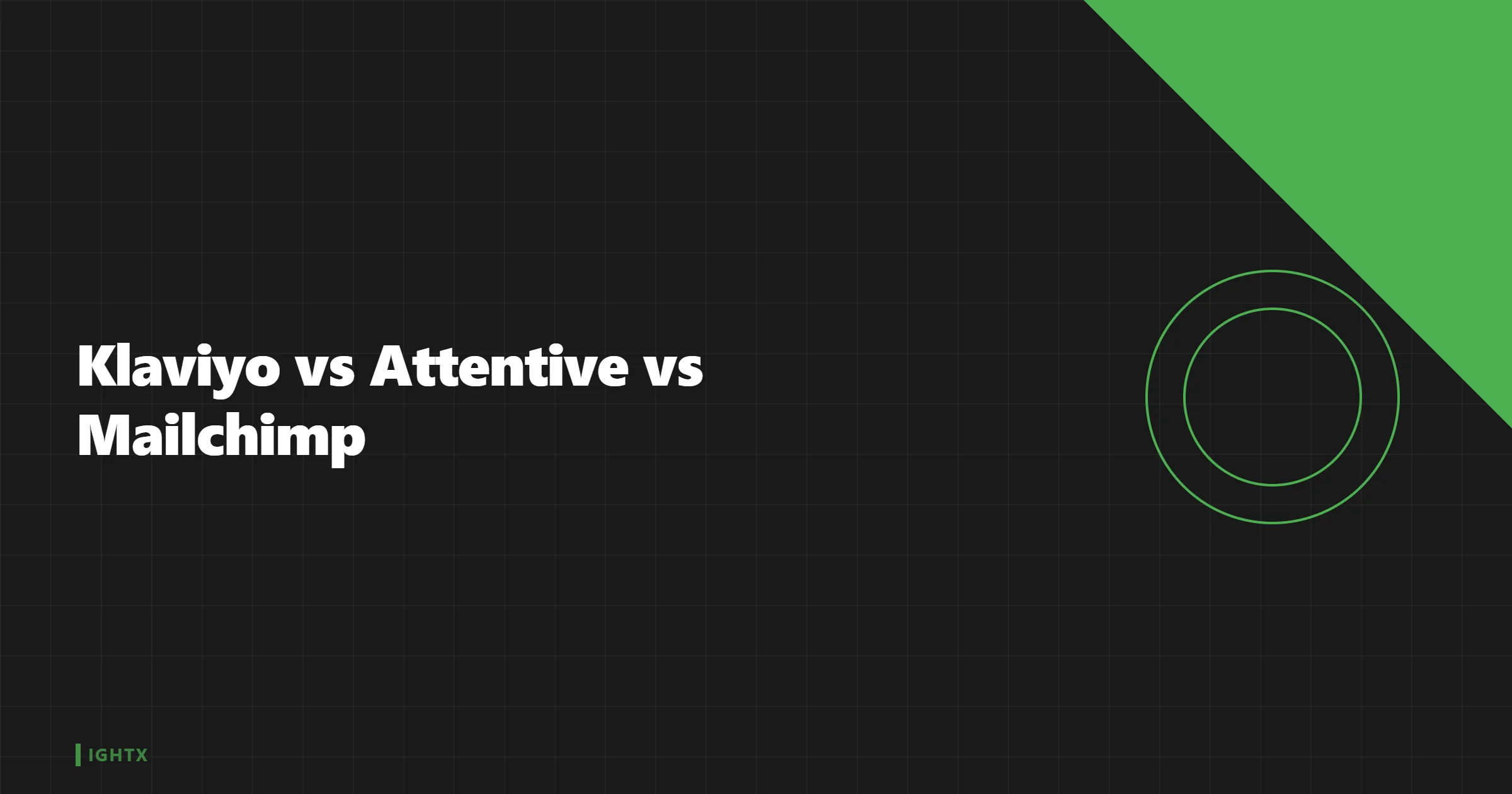 Klaviyo vs Attentive vs Mailchimp: Which Email/SMS for Shopify Plus?