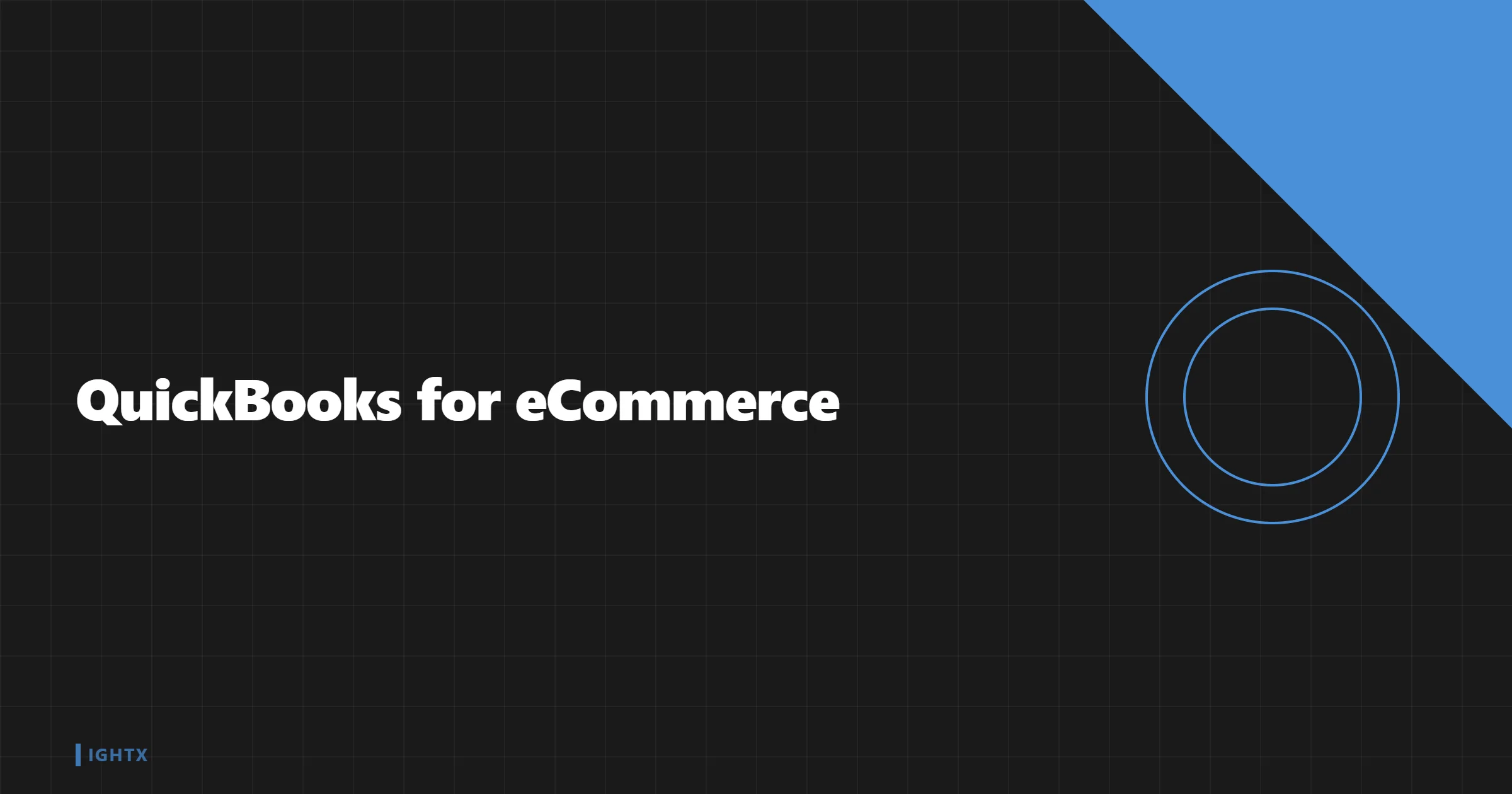 QuickBooks for eCommerce: Setup, Optimization & Common Mistakes