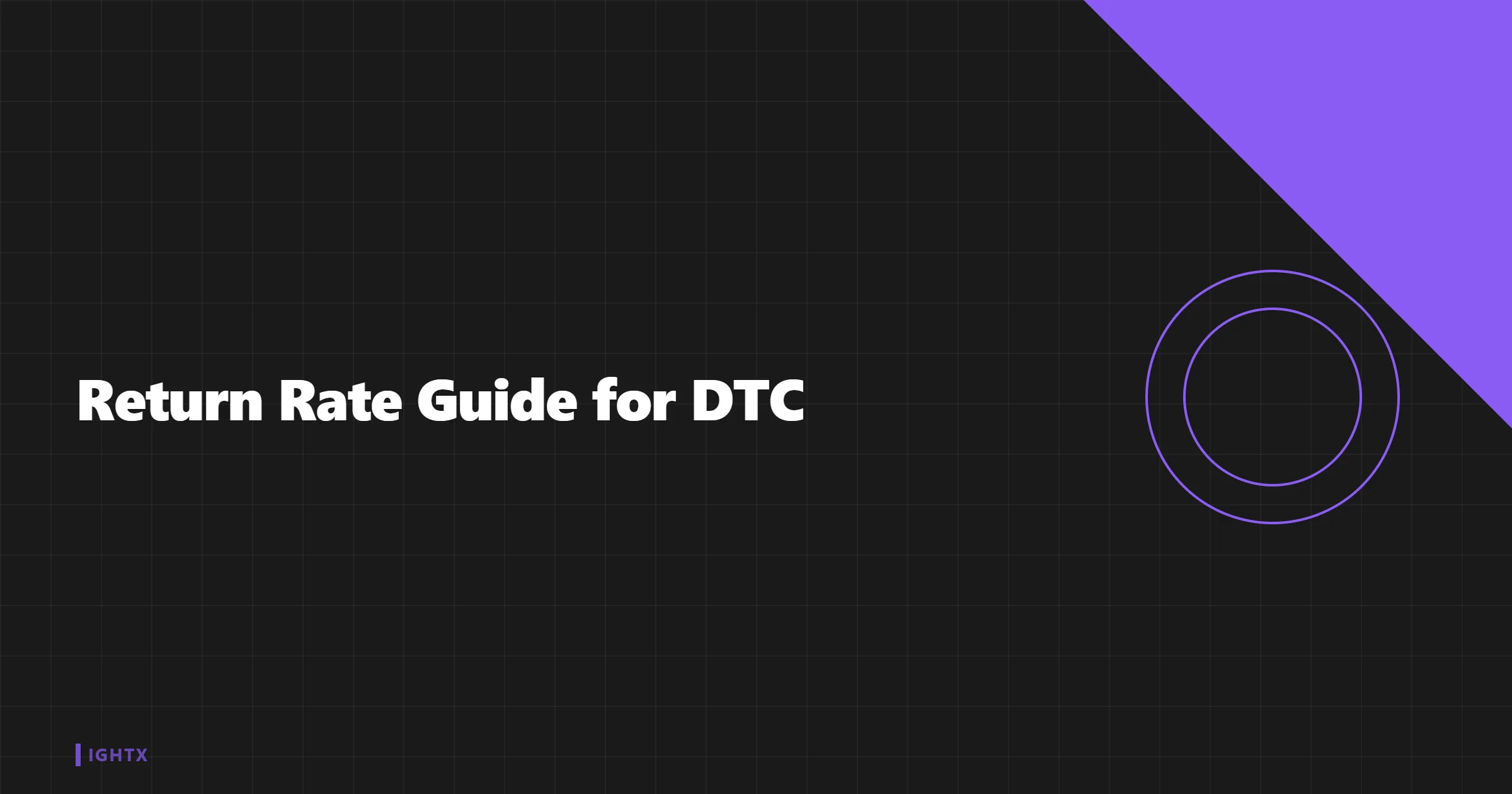 Return Rate Guide for DTC