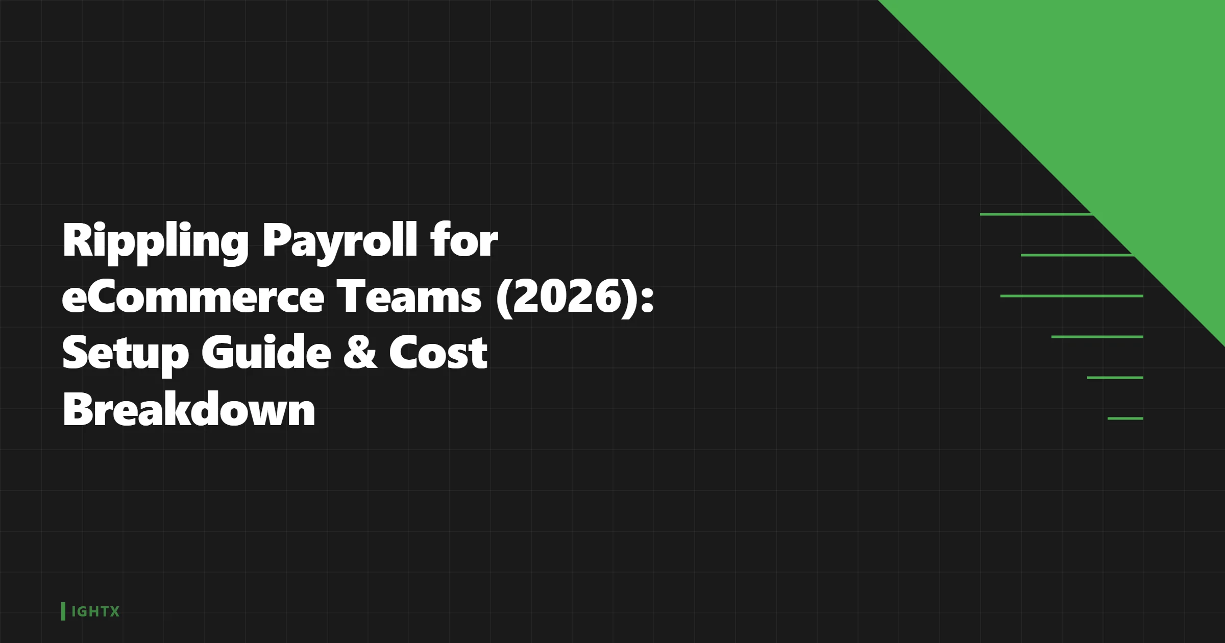 Rippling Payroll for Ecommerce 2026: Setup Guide + Pricing