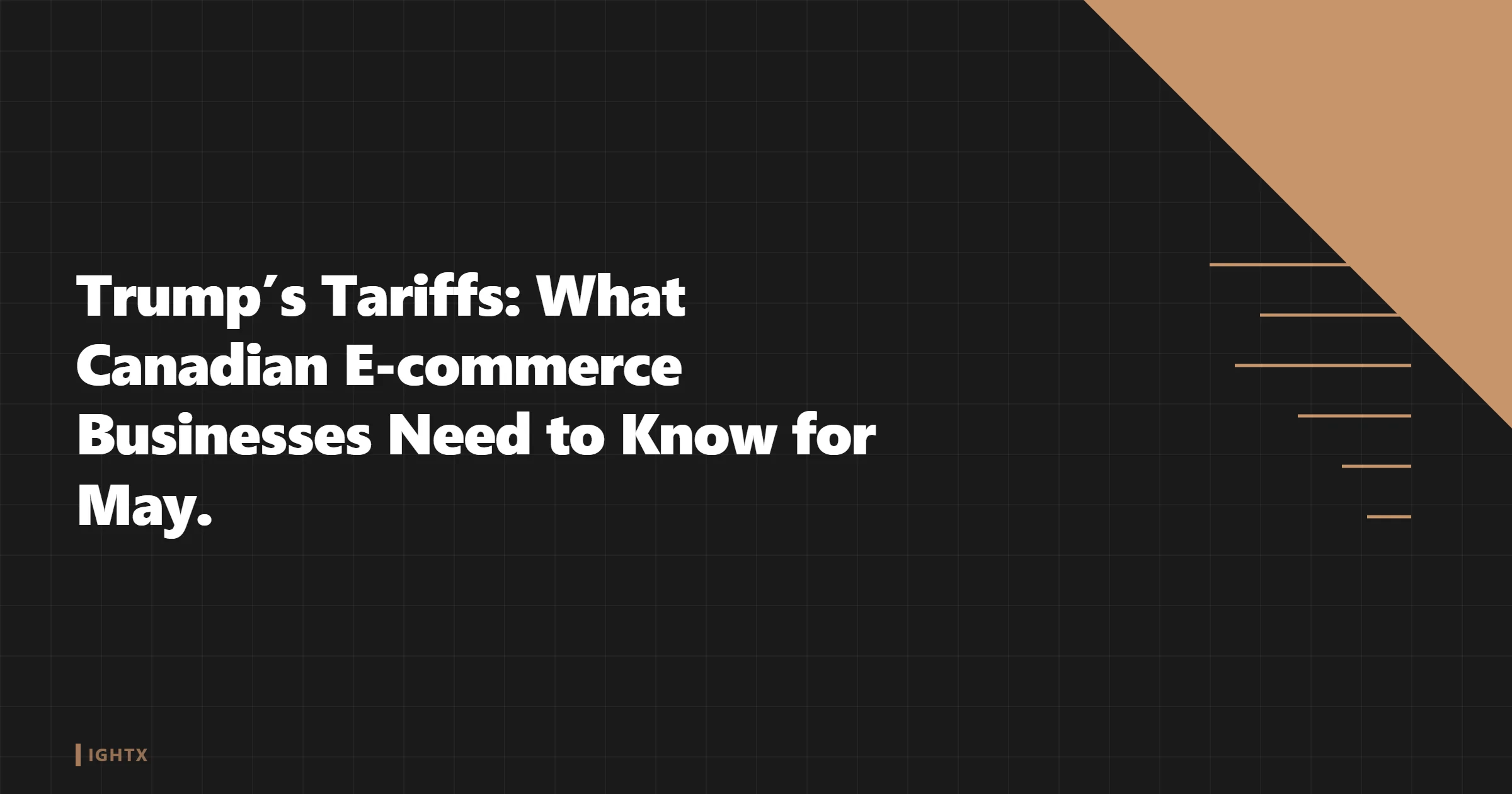 Trump Tariffs for Canadian Ecommerce: 2026 Update + What to Do