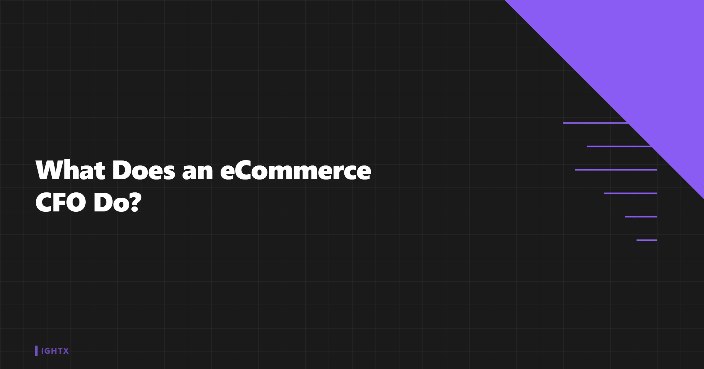 What Does a CFO Do? (The eCommerce CEO's Guide)
