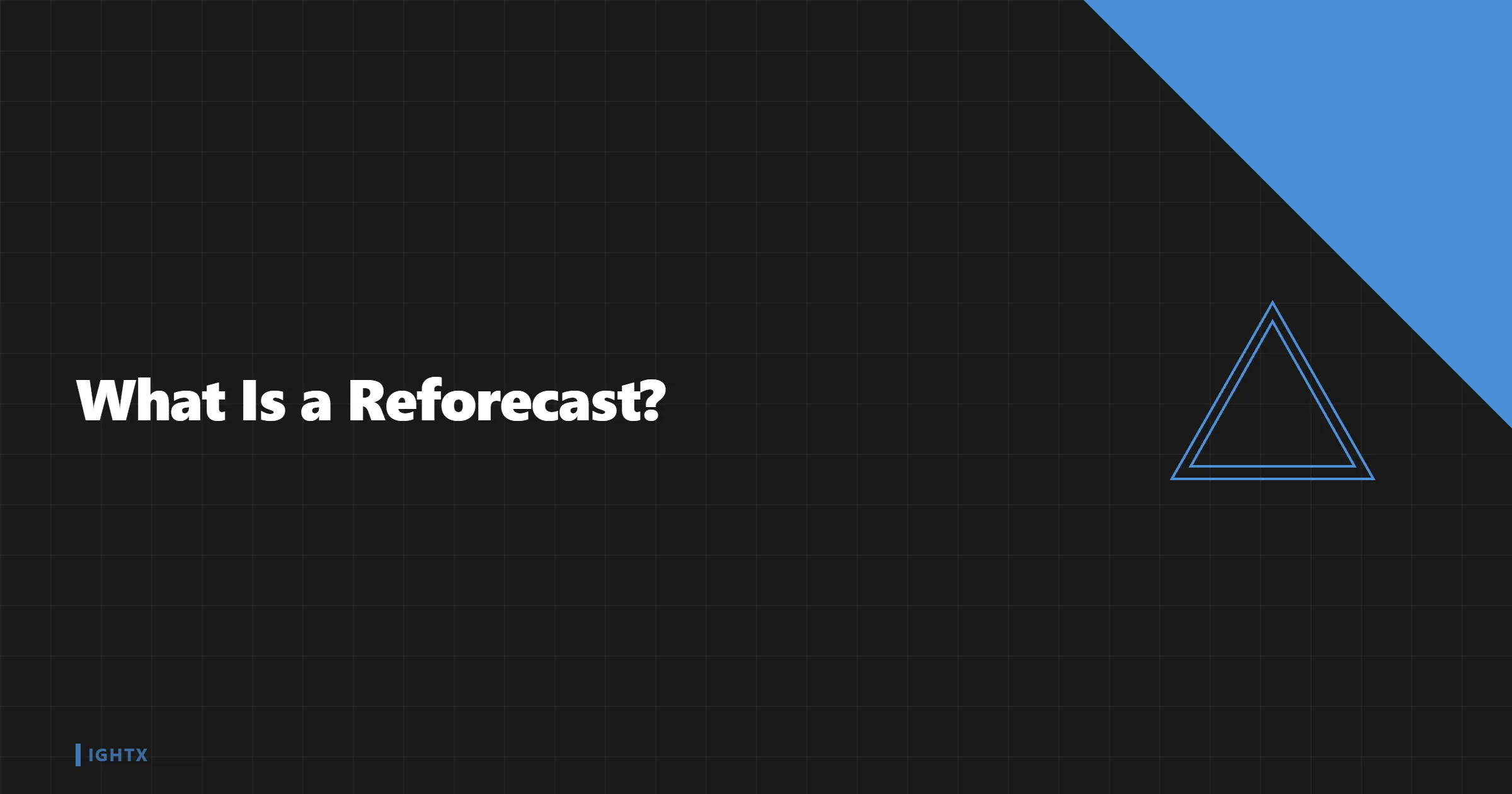 What Is a Reforecast?