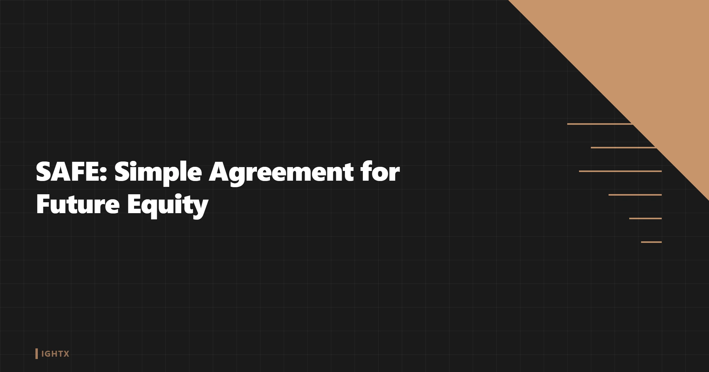 What Is a SAFE (Simple Agreement for Future Equity)?