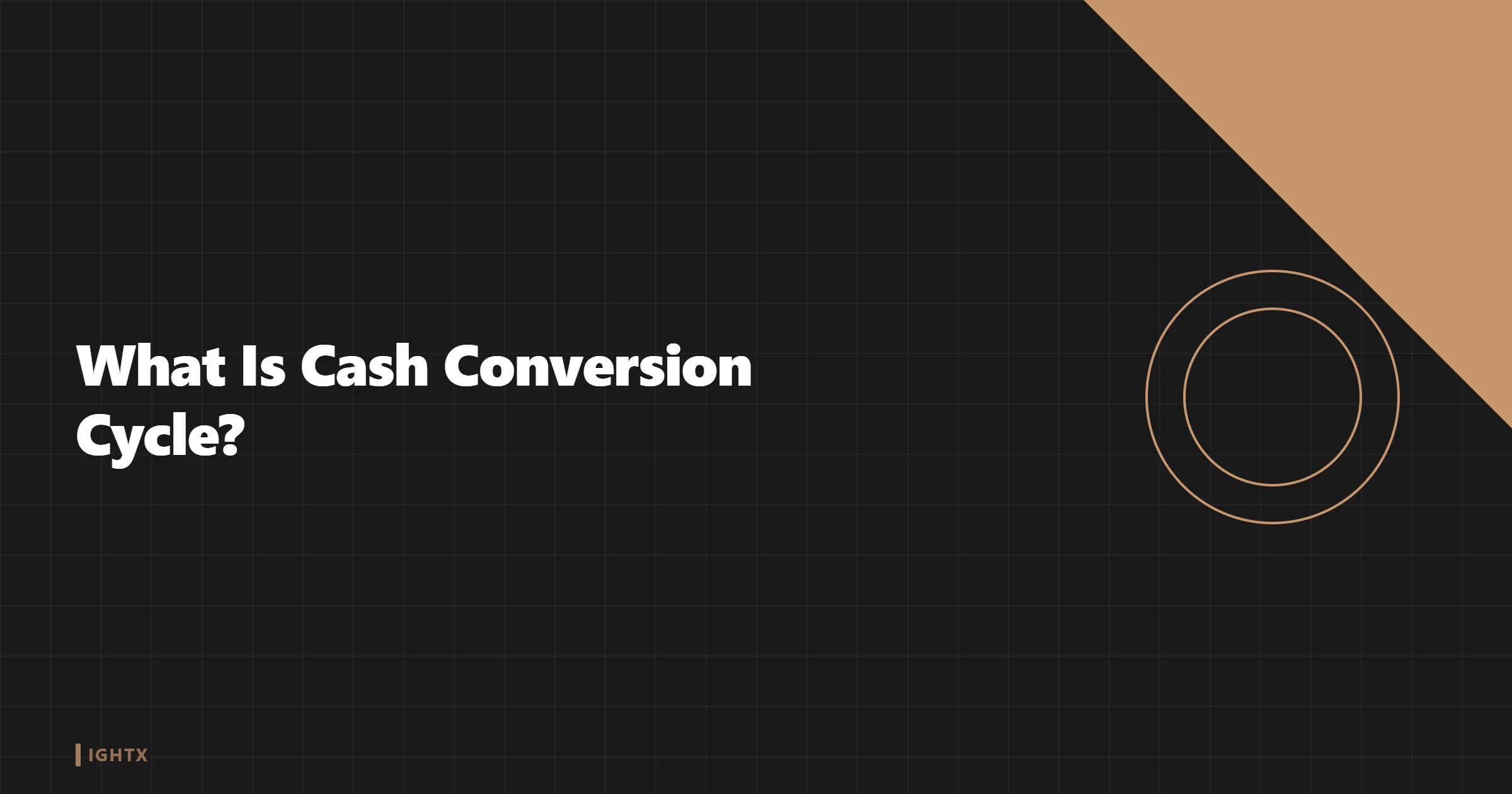 What Is Cash Conversion Cycle?