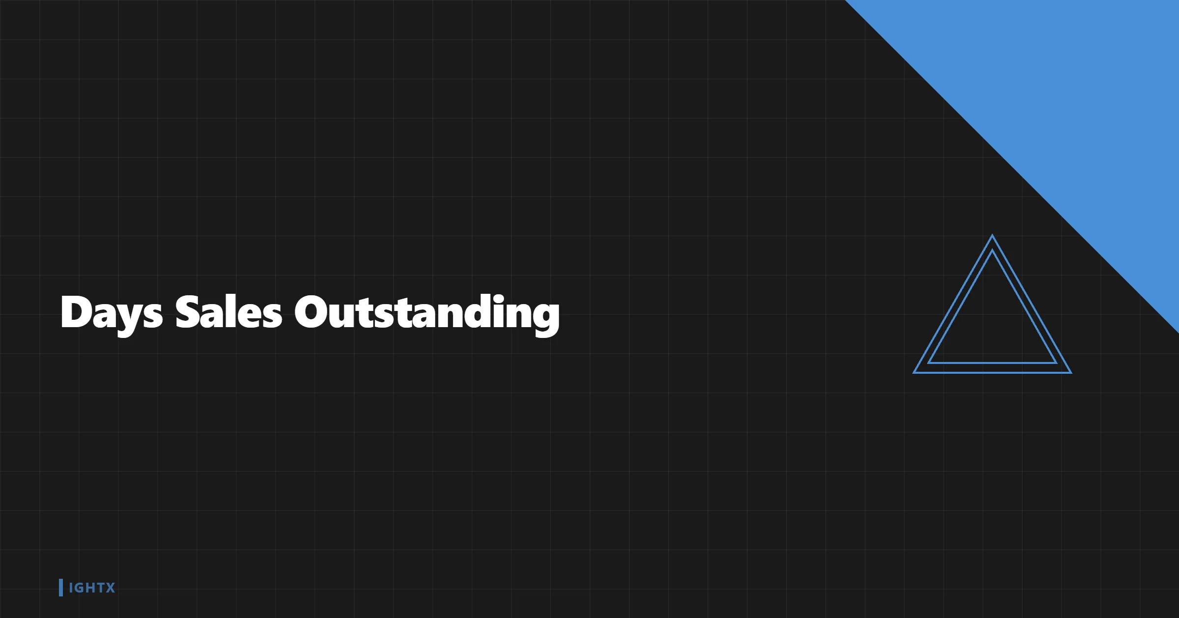 What Is Days Sales Outstanding (DSO)?