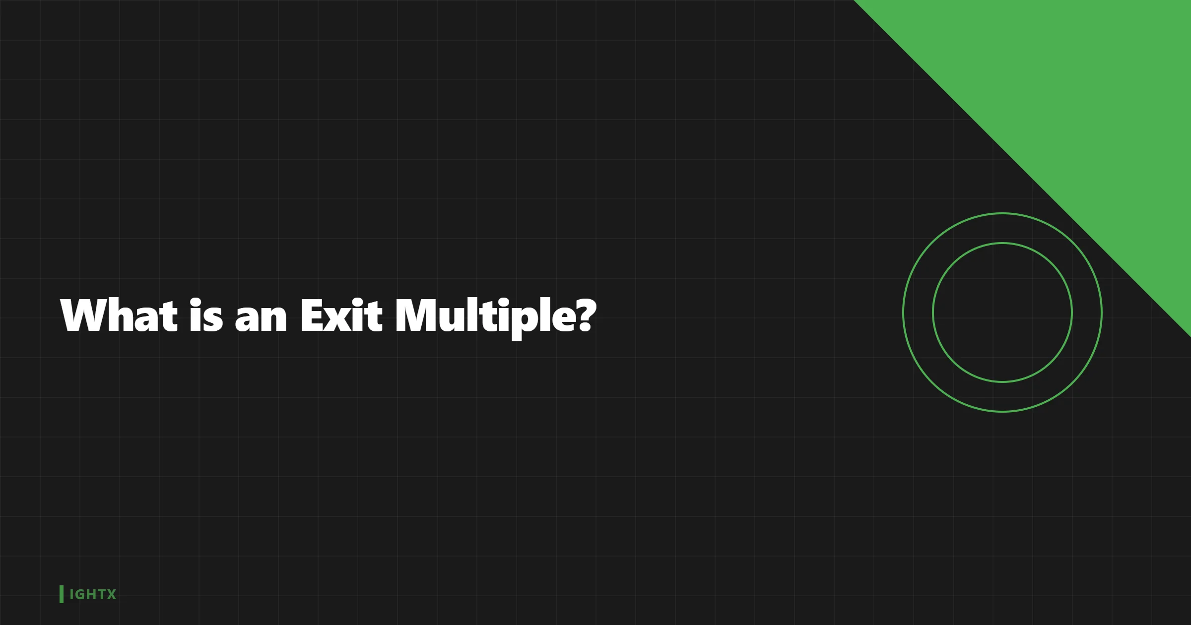What Is an Exit Multiple?