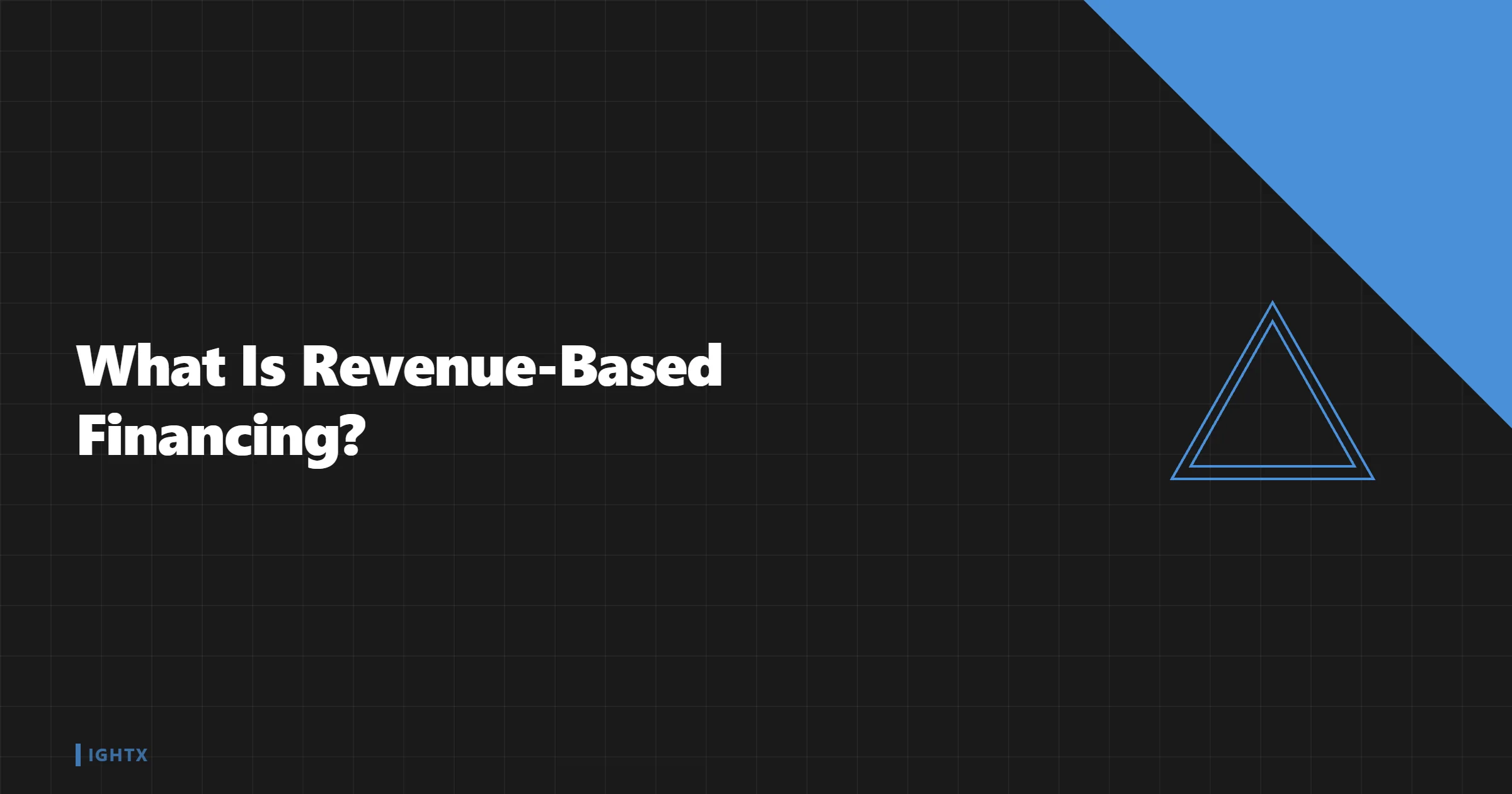 What Is Revenue-Based Financing (RBF)?