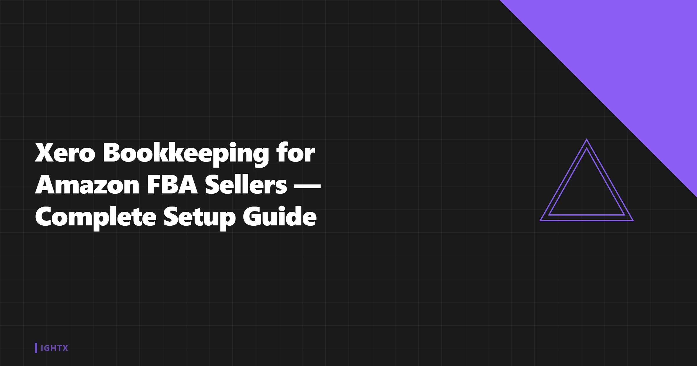 Xero Bookkeeping for Amazon FBA 2026: Settlement Reconciliation Guide